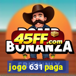 jogo 631 paga